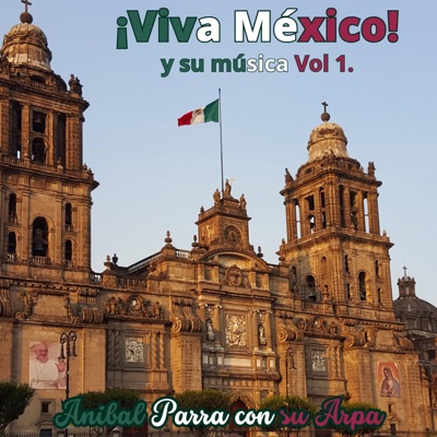 Viva México y su Música Vol.1 - EP