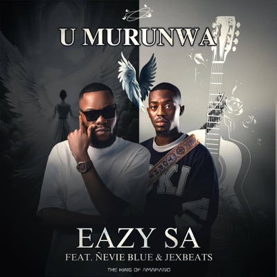 U MURUNWA (feat. Ñevie Blue & Jexbeats) - Single