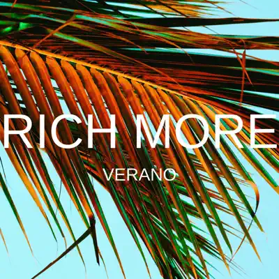 Listen to Verano by RICH MORE