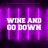 Wine and Go Down