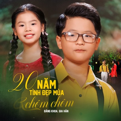 20 Năm Tình Đẹp Mùa Chôm Chôm (feat. Gia Hân) - EP