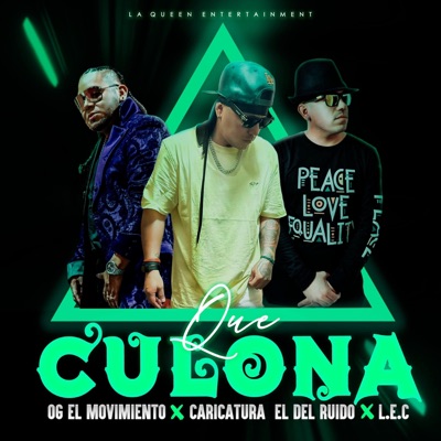Que Culona (feat. Caricatura El Del Ruido & L.E.C. Oficial) - Single