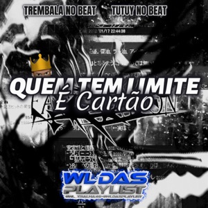 Quem Tem Limite e Cartão (Arrochadeira)