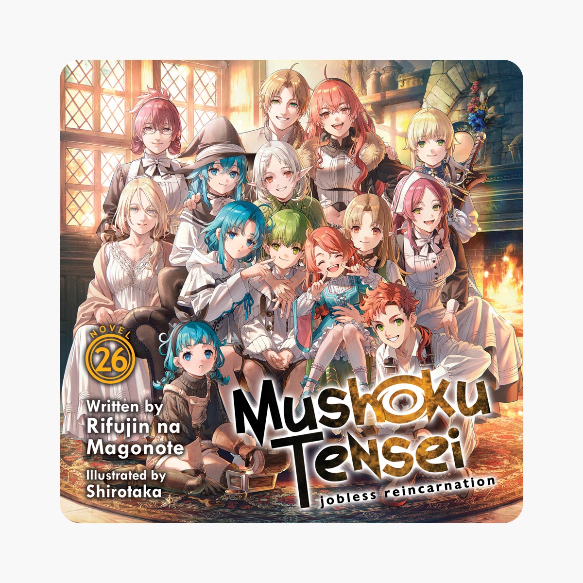 Mushoku Tensei: Jobless Reincarnation (Light Novel) Vol. 26 by