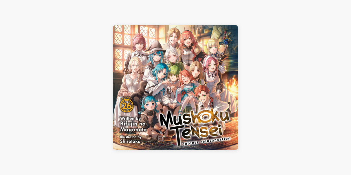 Mushoku Tensei: Jobless Reincarnation (Light Novel) Vol. 26 by