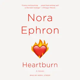 Heartburn (Unabridged)