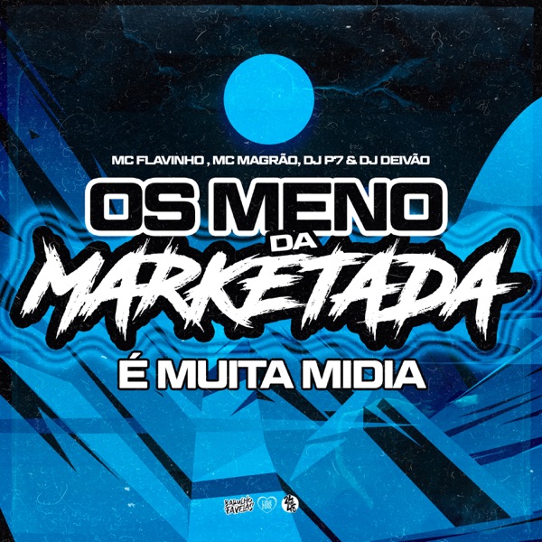 Os Meno da Marketada É Muita Mídia (feat. Mc Magrão)