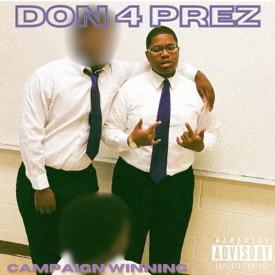 Don 4 Prez (feat. Campaign Winning) - EP