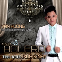 Tình Khúc Xưa Và Nay - Van Huong