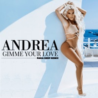 Gimme Your Love (Para Deep Remix) - Single - Andrea