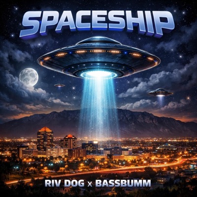 Spaceship (feat. BassBummValdez) - Single