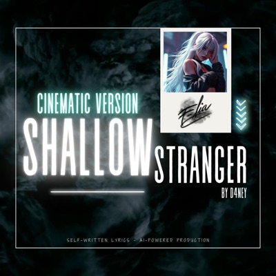 Shallow Stranger (feat. F-LIA) [Cinematic Version] - Single