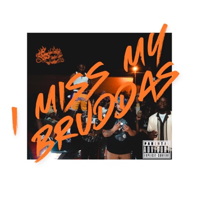 I Miss My Bruddas (feat. Ghostskii & Ezzy1k) - EP