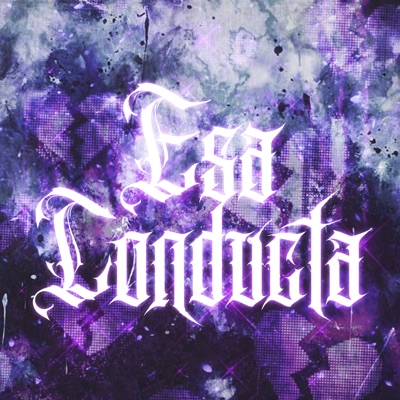 Esa conducta (feat. youngbloody) - Single