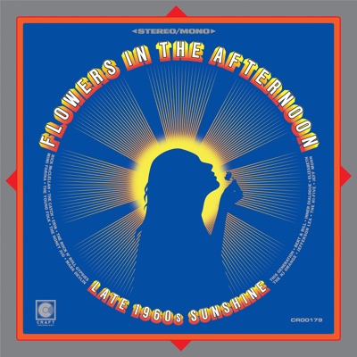 Flowers In The Afternoon: Late-1960s Sunshine (Remastered 2025)