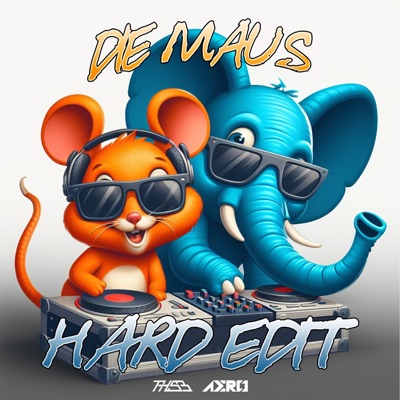 Die Maus (Hard Edit) [Extended Mix] - Single