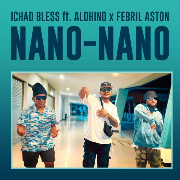 Nano-Nano (feat. Aldhino & Febril Aston)