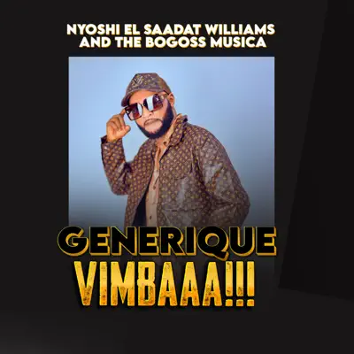 收听 Nyoshi El Saadat Williams 的 GENERIQUE VIMBAA - EP