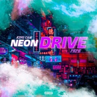 NEON DRIVE (feat. Pepe) - King Cam
