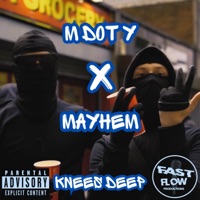 Knees Deep (feat. Mayhem) - Single - M Dot Y