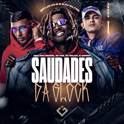 Saudades da Glock (feat. MC MALUCO) - Single