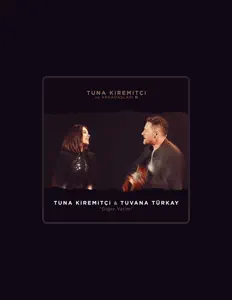 Ouve Tuvana Türkay, vê vídeos de música, lê a biografia, vê as datas da digressão e muito mais!