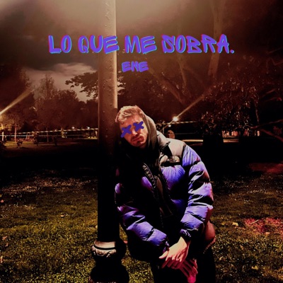 Lo que me sobra. - Single