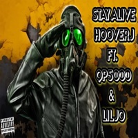 Stay Alive (feat. QP5000 & Lil Jo) - Single - Hoover J