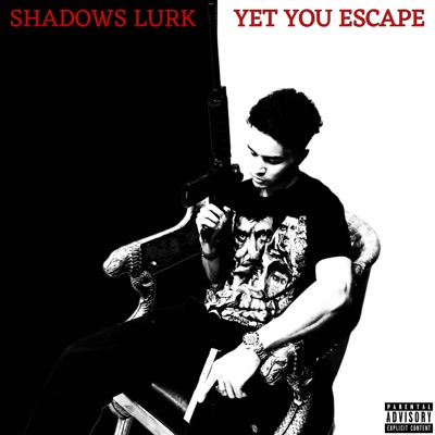 Shadows Lurk Yet You Escape