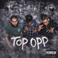 Top Opp (feat. Kessedakid & Hotheadoffda0) - Single - Guddahtharapper