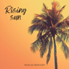 Rising Sun - Nicolas Dekeyser