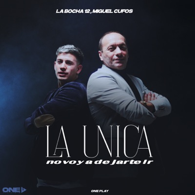 La Única / No Voy a Dejarte Ir - Single