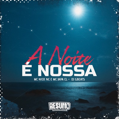 A Noite e Nossa - Single