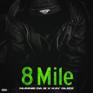 8 Mile (feat. Kay Glizz) - Single