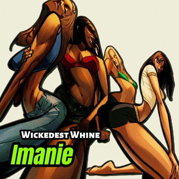 Wickedest Whine
