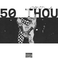 50 Thou - Single - CEO Trayle