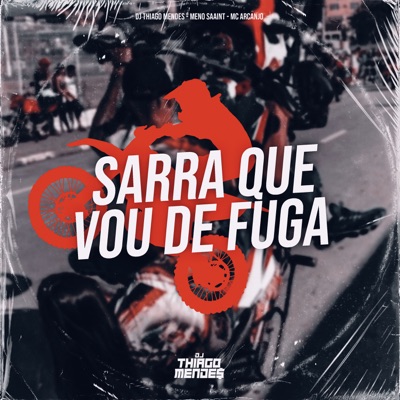 Sarra Que Vou de Fuga - Single