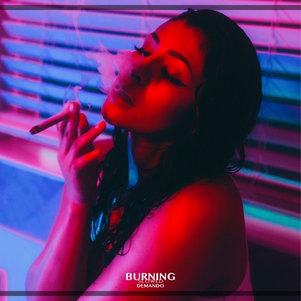 Burning (Slowed)