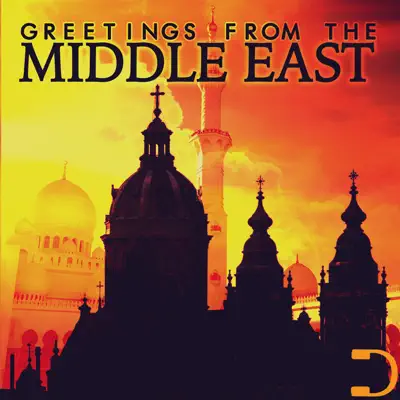 Listen to Greetings From The Middle East by Various Artists