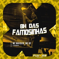 Bh das Famosinhas - Single - Mc Maiquin, MC BF & DJ Andrômeda