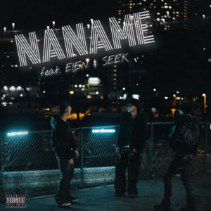 Naname (feat. EIEN & SEEK)