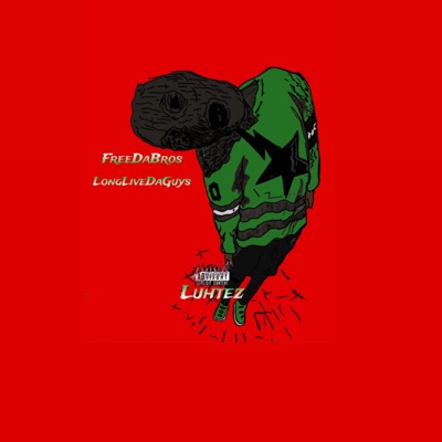 FreeDaBros LongLiveDaGuys