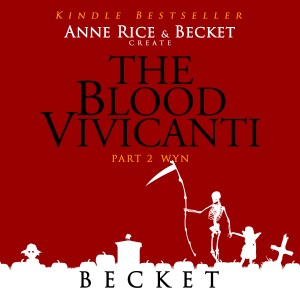 The Blood Vivicanti Part 2: Wyn (Unabridged)