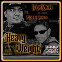 HeavyWeight (feat. Misfit Soto) - Single - IAmRich
