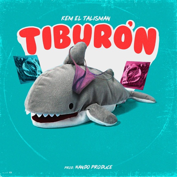 Tiburón (feat. Nando Produce)
