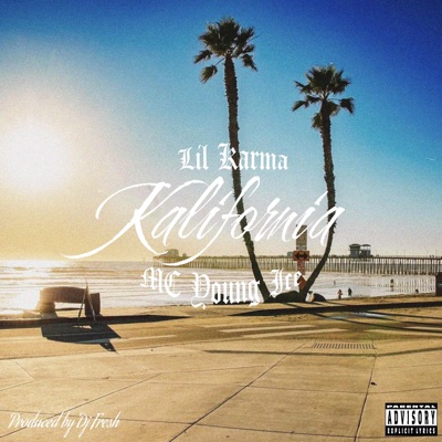 Kalifornia (feat. MC Young Ice) - Single