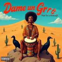 Dame Un Grre (Dembow) - Single - La Nevula23 Productor