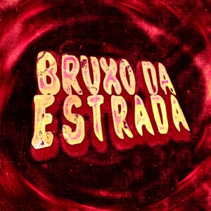 BRUXO DA ESTRADA - EP