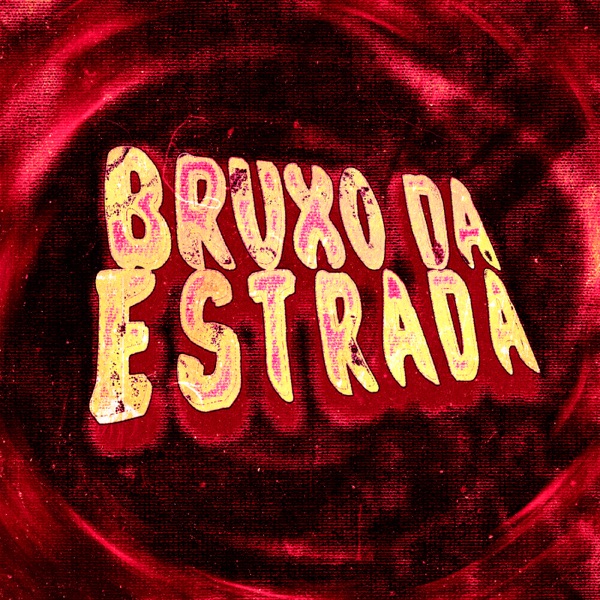 BRUXO DA ESTRADA - EP