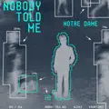 Nobody Told Me